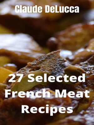 cover image of 27 Selected French Meat Recipes